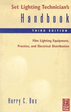 Set Lighting Technician's Handbook, Third Edition