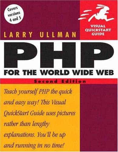 PHP for the World Wide Web, Second Edition (Visual QuickStart Guide)