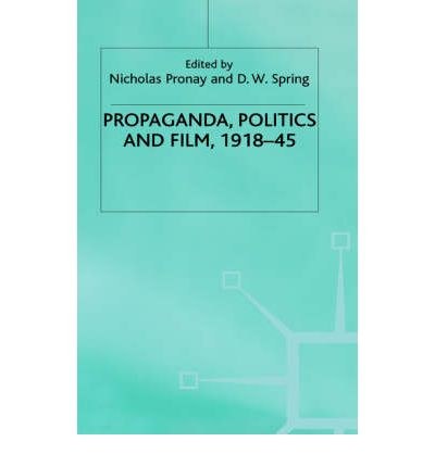 Propaganda, Politics and Film 1918-45 Conference