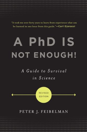 A PhD Is Not Enough!