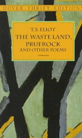 The Waste Land, Prufrock and Other Poems (Dover Thrift Editions)