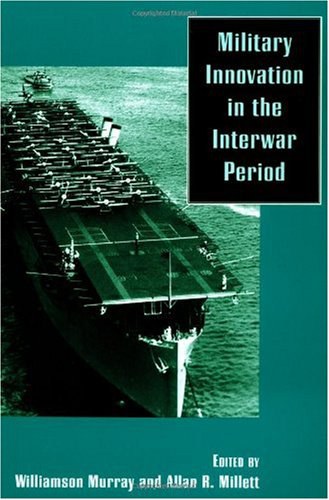 Military Innovation in the Interwar Period