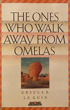 The Ones Who Walk Away from Omelas