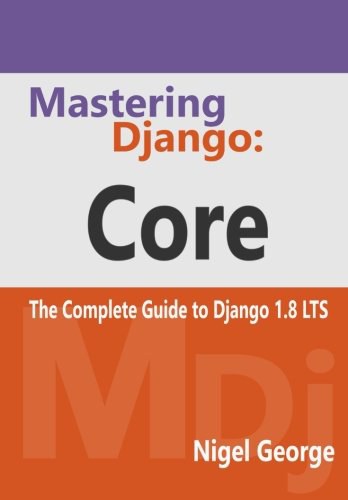 Mastering Django