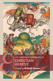 The Cambridge Companion to Christian Heresy 封面