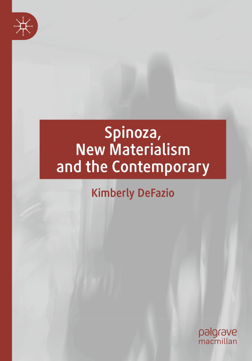 Spinoza, New Materialism and the Contemporary