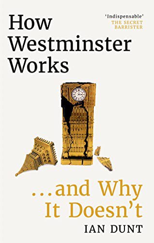 How Westminster Works . . . and Why It Doesn't 封面