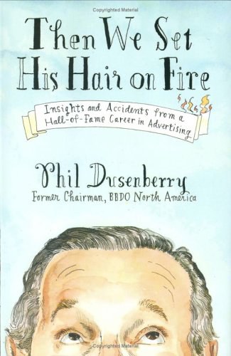 Then We Set His Hair on Fire