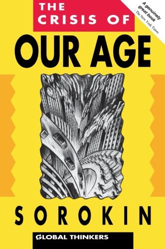 The Crisis of Our Age