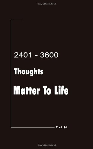 2401 - 3600 Thoughts Matter to Life