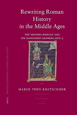 Rewriting Roman History in the Middle Ages